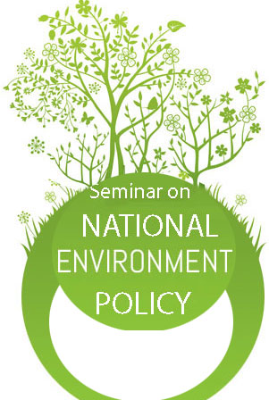 Seminar on “National Environment Policy 1992”
