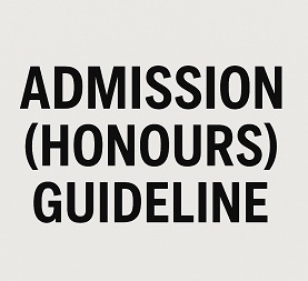 Admission (Honours) Guideline. Session : 2024-2025